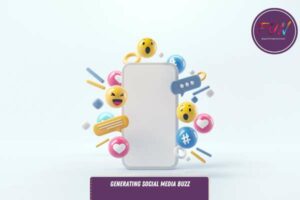 Generating Social Media Buzz